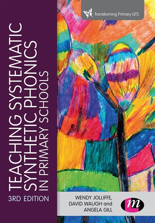 Teaching Systematic Synthetic Phonics in Primary Schools (Paperback, 3 Revised edition)