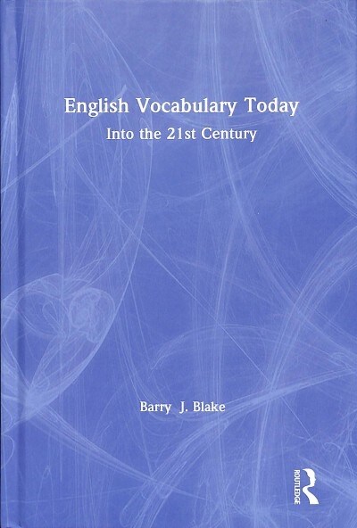 English Vocabulary Today : Into the 21st Century (Hardcover)
