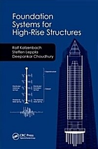 Foundation Systems for High-Rise Structures (Paperback)