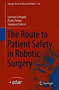 The Route to Patient Safety in Robotic Surgery (Hardcover)