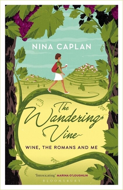 The Wandering Vine : Wine, the Romans and Me (Paperback)