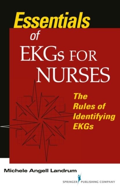 Essentials of EKGs for Nurses : Critical Care Nursing (Paperback)