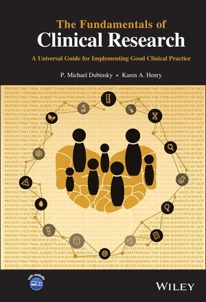 The Fundamentals of Clinical Research: A Universal Guide for Implementing Good Clinical Practice (Hardcover)