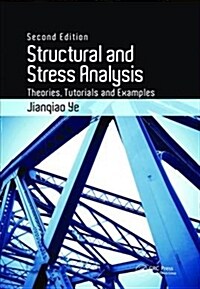 Structural and Stress Analysis : Theories, Tutorials and Examples, Second Edition (Hardcover, 2 ed)