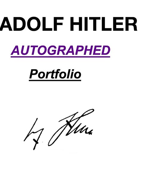 Adolf Hilter autograthed portfolio (Hardcover)