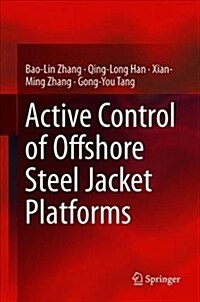 Active Control of Offshore Steel Jacket Platforms (Hardcover)