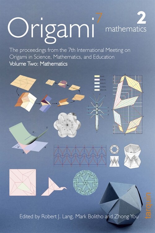 OSME 7 : The proceedings from the seventh meeting of Origami, Science, Mathematics and Education (Paperback)