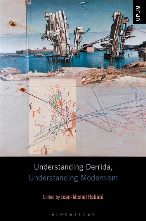 Understanding Derrida, Understanding Modernism (Hardcover)