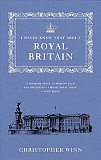 I Never Knew That About Royal Britain (Paperback)