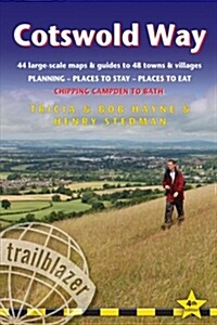 Cotswold Way: Chipping Campden to Bath (Trailblazer British Walking Guides) : Planning, Places to Stay, Places to Eat, 44 trail maps and 8 town plans (Paperback, 4 Revised edition)