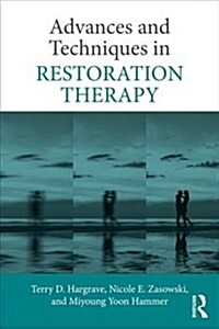 Advances and Techniques in Restoration Therapy (Paperback)