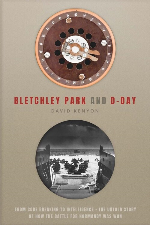 Bletchley Park and D-Day (Hardcover)