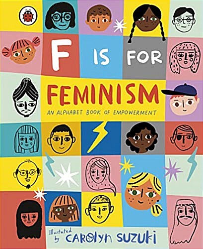 F is for Feminism: An Alphabet Book of Empowerment (Hardcover)