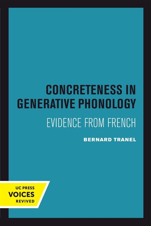 Concreteness in Generative Phonology: Evidence from French (Paperback)