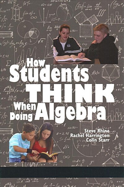 How Students Think When Doing Algebra (Paperback)