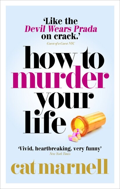 How to Murder Your Life (Paperback)