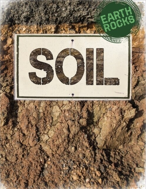 Earth Rocks: Soil (Paperback)