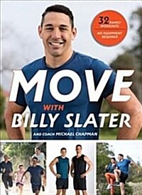 MOVE with Billy Slater (Paperback)
