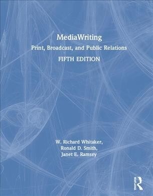 MediaWriting : Print, Broadcast, and Public Relations (Hardcover, 5 ed)