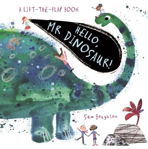 Hello, Mr Dinosaur! (Board Book)