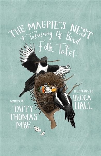 The Magpies Nest : A Treasury of Bird Folk Tales (Hardcover)