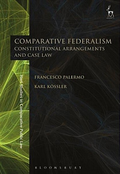 Comparative Federalism : Constitutional Arrangements and Case Law (Paperback)