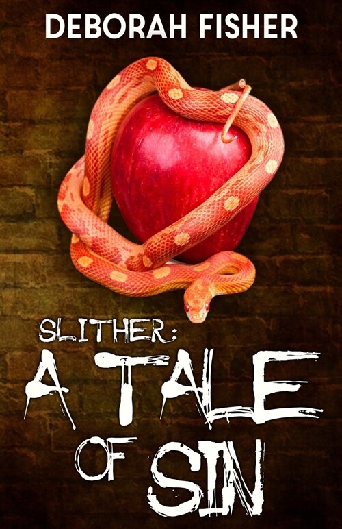 Slither: : A Tale of Sin (Paperback)