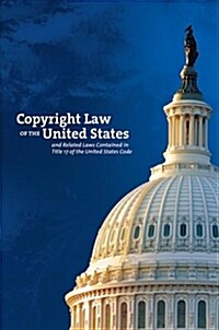 Copyright Law of the United States and Related Laws Contained in Title 17 of the United States Code (Paperback, Revised)