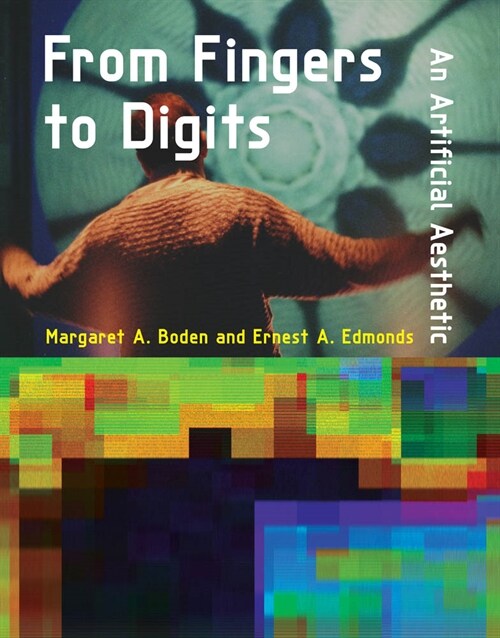 From Fingers to Digits: An Artificial Aesthetic (Hardcover)