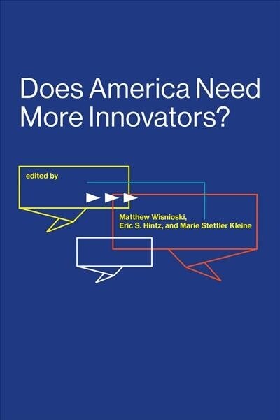 Does America Need More Innovators? (Paperback)