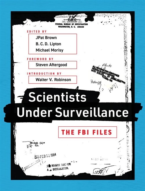 Scientists Under Surveillance: The FBI Files (Paperback)