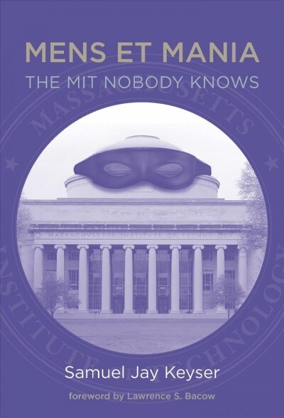 Mens Et Mania: The MIT Nobody Knows (Paperback)
