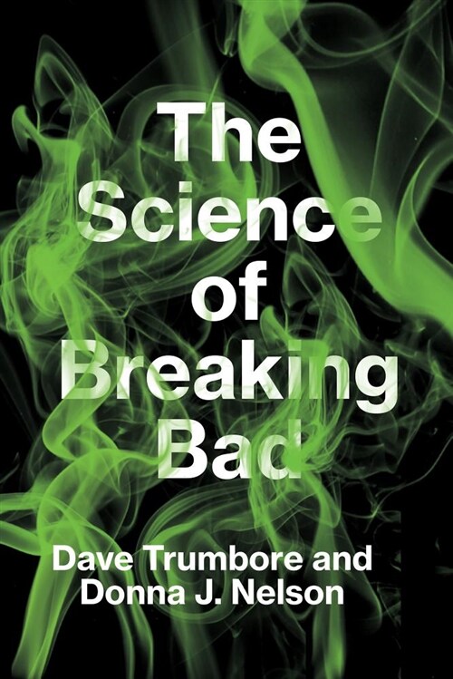 The Science of Breaking Bad (Paperback)
