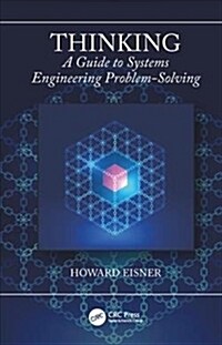 Thinking : A Guide to Systems Engineering Problem-Solving (Paperback)