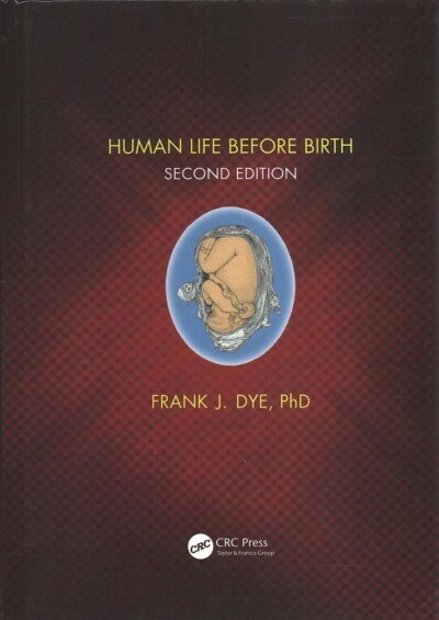 Human Life Before Birth, Second Edition (Hardcover, 2 ed)