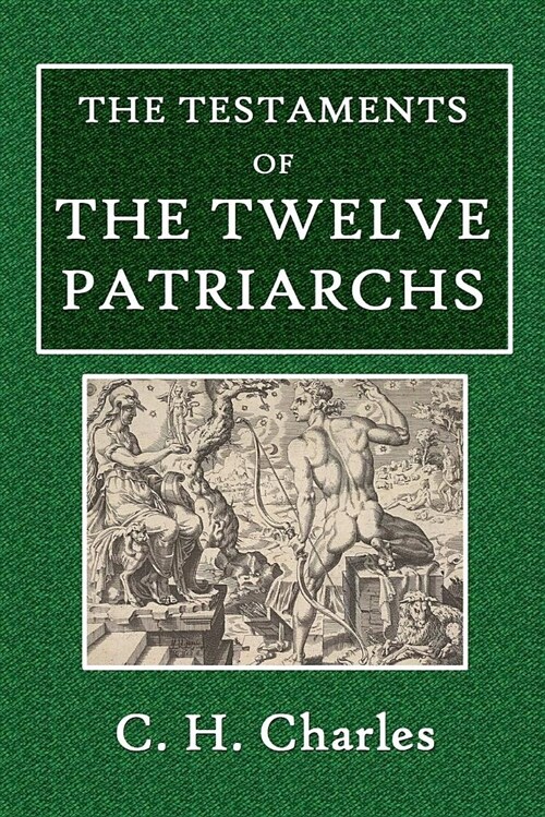 The Testaments of the Twelve Patriarchs (Paperback)