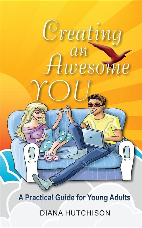 Creating an Awesome You: A Practical Guide for Young Adults (Paperback)