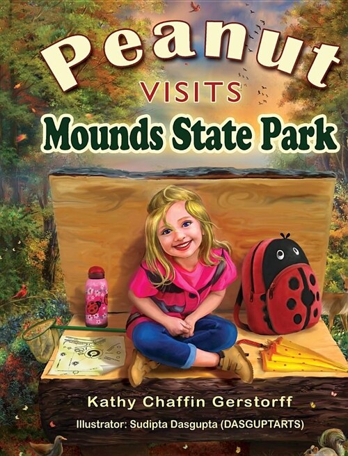 Peanut Visits Mounds State Park (Hardcover)