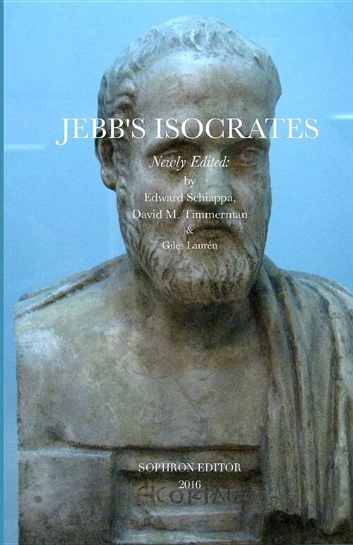 Jebbs Isocrates, Newly Edited (Paperback)