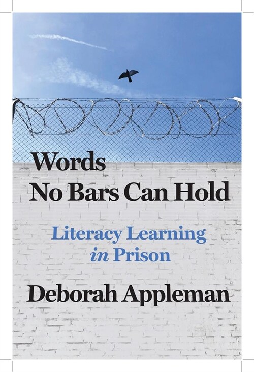 Words No Bars Can Hold: Literacy Learning in Prison (Hardcover)