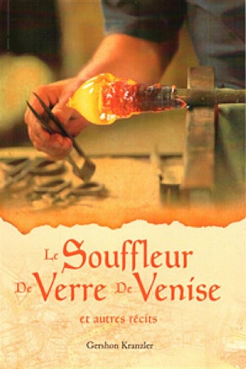 The Glass Blower of Venice - French (Le Souffleur de Verre (Hardcover)