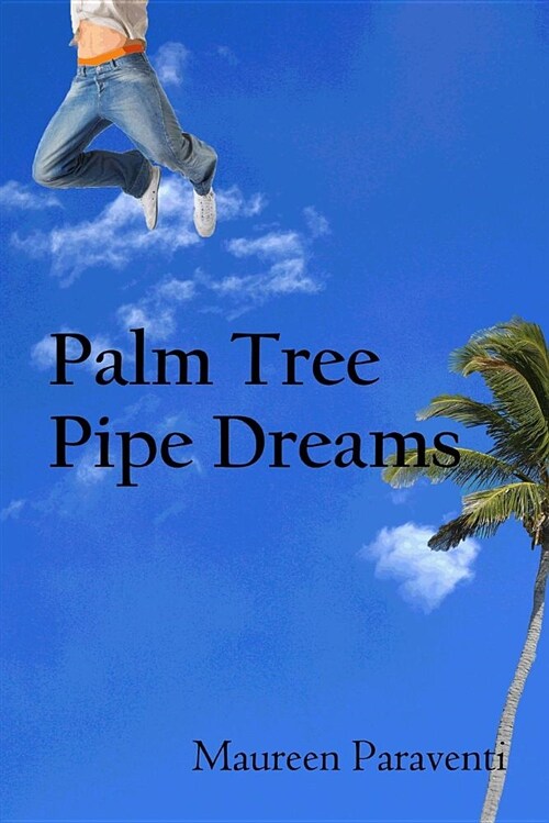 Palm Tree Pipe Dreams (Paperback)
