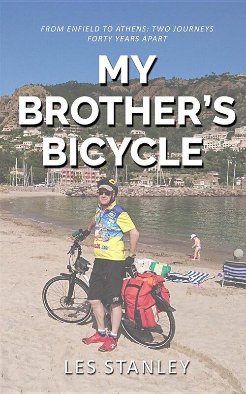 My Brothers Bicycle: Enfield to Athens on a Tandem (Paperback)