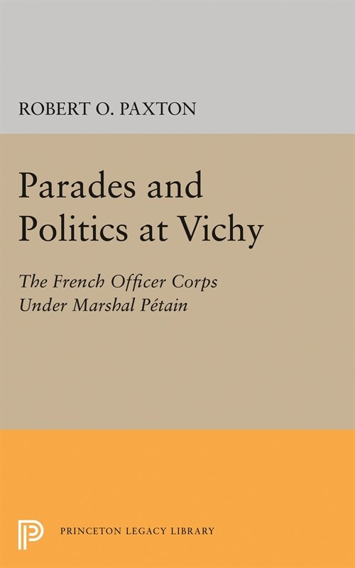 Parades and Politics at Vichy (Hardcover)