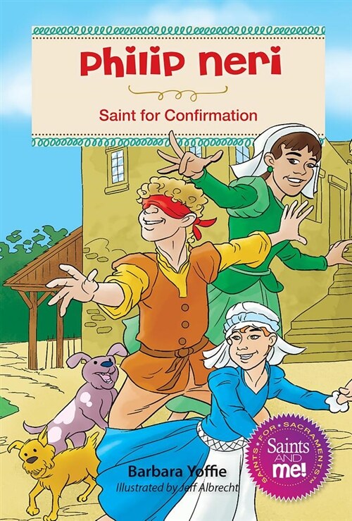 Phillip Neri: Saint for Confirmation (Paperback)