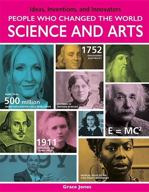 People Who Changed the World: Science and Arts: Science and Arts (Hardcover)