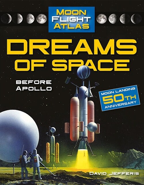 Dreams of Space: Before Apollo: Before Apollo (Hardcover)