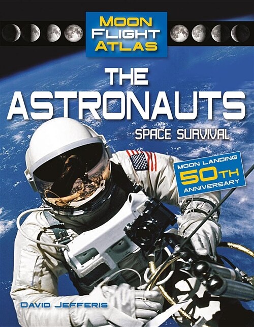 The Astronauts: Space Survival: Space Survival (Hardcover)