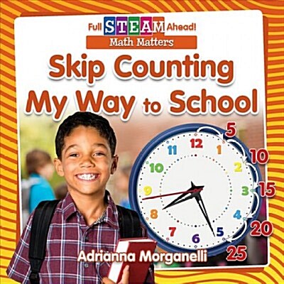 Skip Counting My Way to School (Paperback)