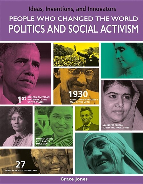 People Who Changed the World: Politics and Social Activism: Politics and Social Activism (Paperback)